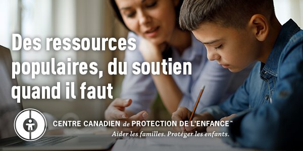 Centre canadien de protection de l'enfance : Des ressources pour vous
