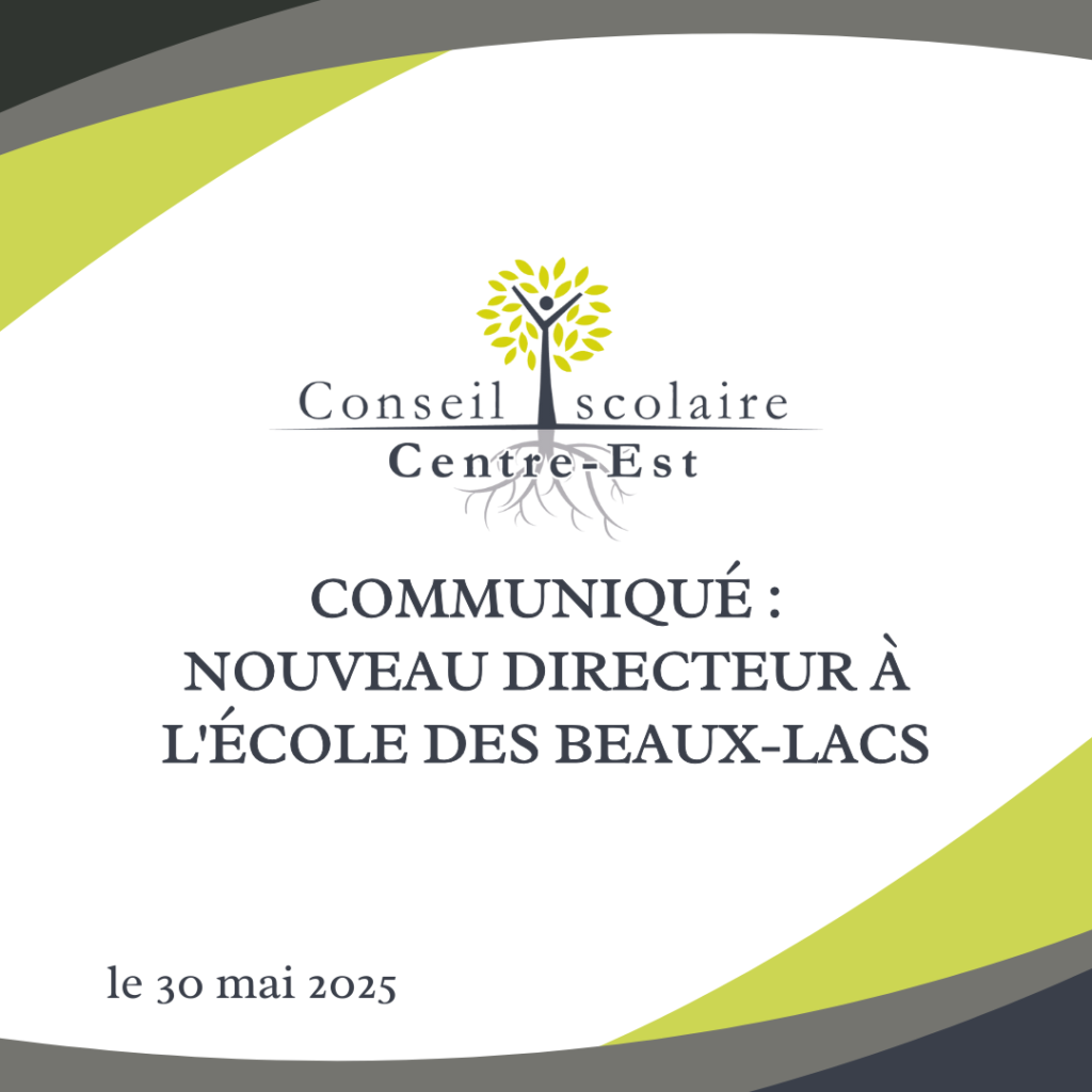 COMMUNIQUÉ - NOUVEAU DIRECTEUR À L'ÉCOLE DES BEAUX-LACS