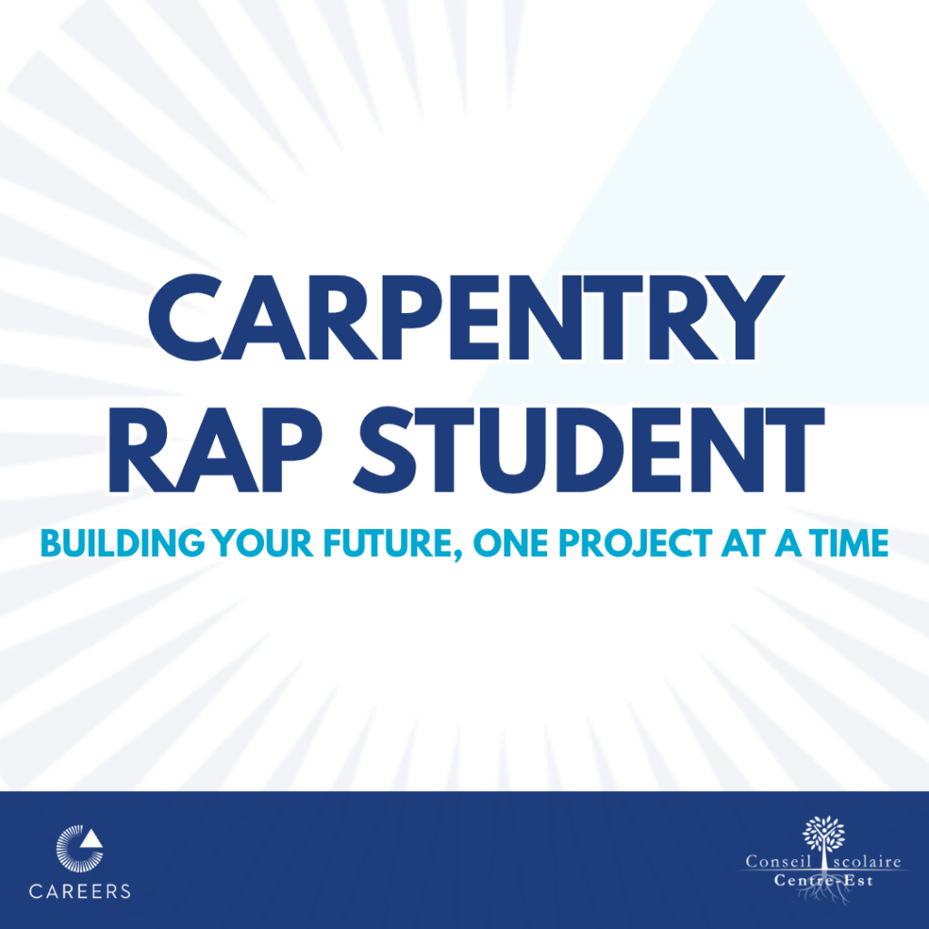 CARPENTRY RAP STUDENT: BUILDING YOUR FUTURE ONE PROJECT AT A TIME